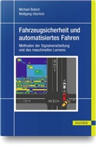 Michae Botsch, Michael Botsch, Wolfgang Utschick - Fahrzeugsicherheit und automatisiertes Fahren