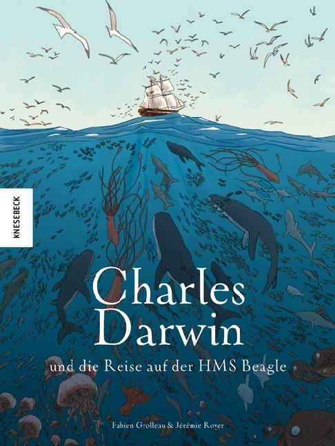 Fabie Grolleau, Fabien Grolleau, Jérémie Royer - Charles Darwin und die Reise auf der HMS Beagle - Die Comic-Biografie