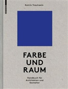 Katrin Trautwein - Farbe und Raum