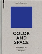 Katrin Trautwein - Color and Space
