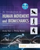 Tony Everett, Clare Kell, Andrew Kerr, Andy Kerr, Philip Rowe, Andrew Kerr... - Human Movement & Biomechanics