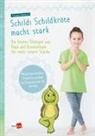 Claudia Hohloch - Schildi Schildkröte macht stark