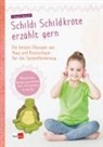 Claudia Hohloch - Schildi Schildkröte erzählt gern