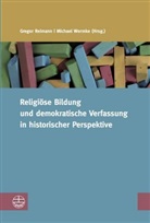 Reimann, Grego Reimann, Gregor Reimann, Wermke, Wermke, Michae Wermke... - Religiöse Bildung und demokratische Verfassung in historischer Perspektive
