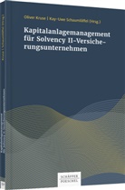 Olive Kruse, Oliver Kruse, Schaumlöffel, Schaumlöffel, Kay-Uwe Schaumlöffel - Kapitalanlagenmanagement für Solvency-II-Versicherungsunternehmen
