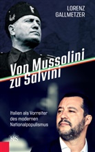 Lorenz Gallmetzer - Von Mussolini zu Salvini