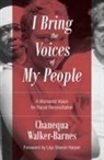 Chanequa Walker-Barnes - I Bring the Voices of My People