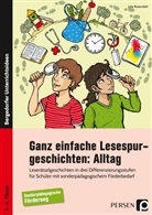 Julia Rosendahl - Ganz einfache Lesespurgeschichten: Alltag