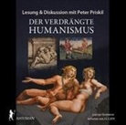 Peter Priskil - Der verdrängte Humanismus, 2 Audio-CDs (Hörbuch)