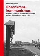 Christian StÃ¶ber, Christian Stöber - Rosenkranzkommunismus