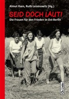 Tina Bara, Almu Ilsen, Almut Ilsen, Leiserowitz, Leiserowitz, Ruth Leiserowitz - Seid doch laut!