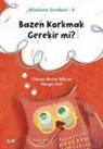 Yilmaz Murat Bilican, Nergis Seli - Bazen Korkmak Gerekir mi - Düsünme Cemberi 5