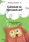 Yilmaz Murat Bilican, Nergis Seli - Calismak mi Eglenmek mi - Düsünme Cemberi 4