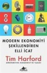 Tim Harford - Modern Ekonomiyi Sekillendiren Elli Icat