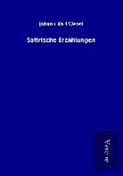 Johann Karl Wezel - Satirische Erzählungen