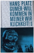 Hans Platzgumer, Christoph Abbrederis - Willkommen in meiner Wirklichkeit!