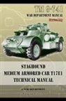 War Department - TM 9-741 Staghound Medium Armored Car T17E1 Technical Manual