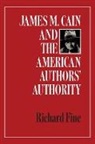 Richard Fine - James M. Cain and the American Authors'' Authority
