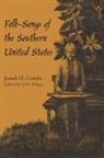 Josiah H. Combs, D. K. Wilgus, D.K. Wilgus - Folk-Songs of the Southern United States