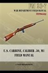 War Department - U.S. Carbine, Caliber .30, M1 Field Manual