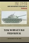 Department of the Army - Tank 90-MM Gun M48 Field Manual