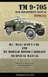 War Department - M3 / M3A1 Scout Car and M2 Mortar Motor Carriage Technical Manual