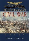 William A. Blair, William A. (PSU) Blair, William A. (Penn State University) Pencak - Making and Remaking Pennsylvania’s Civil War
