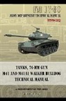 Department of the Army - Tanks, 76-MM Gun M41 and M41A1 Walker Bulldog