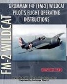 United States Navy - Grumman F4F (FM-2) Wildcat Pilot's Flight Operating Instructions