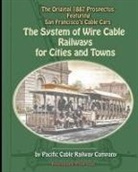 Pacific Cable Railway Company - The System of Wire-Cable Railways for Cities and Towns
