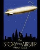 Hugh Allen - The Story of the Airship