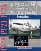 United States Army Air Force - PT-19, PT-23 and PT-26 Airplanes Pilot's Flight Operating Instructions