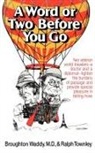 Ralph Townley, Broughton Waddy - A Word or Two Before You Go