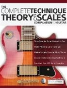 Joseph Alexander, Tim Pettingale - The Complete Technique, Theory and Scales Compilation for Guitar