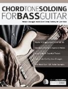 Joseph Alexander, Tim Pettingale - Chord Tone Soloing for Bass Guitar