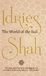 Idries Shah - The World of the Sufi