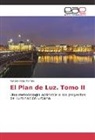 Natalia Vela Martins - El Plan de Luz. Tomo II