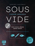 Michael Koch, Guid Schmelich, Guido Schmelich - Sous-Vide - Purer Genuss