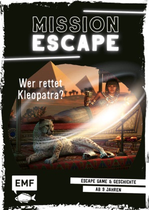 Lylian,  Lylian, Yohan Colombié-Vivès - Mission Escape - Wer rettet Kleopatra? - Escape Game & Geschichte ab 9 Jahren für 1 oder mehrere Spieler