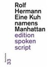 Rolf Hermann - Eine Kuh namens Manhattan