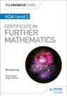 Michael Ling - My Revision Notes: AQA Level 2 Certificate in Further Mathematics