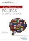 John Jefferies - My Revision Notes: Pearson Edexcel A-level Politics: Global Politics