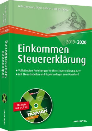Will Dittmann, Willi Dittmann, Diete Haderer, Dieter Haderer, Rüdiger Happe - Einkommensteuererklärung 2019-2020, m. DVD-ROM Vollständige Anleitungen für ihre Steuererklärung 2019. Mit Steuertabellen und Kopiervorlagen zum Download
