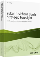 Jan Berlage - Zukunft sichern durch Strategic Foresight