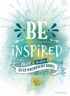 Be Inspired - Meine kreative Gute Nachricht Bibel