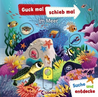 Chorkung,  Chorkung,  Loewe Meine allerersten Bücher - Guck mal, schieb mal! Suche und entdecke - Im Meer