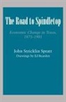 John S. Spratt, John Stricklin Spratt, Ed Bearden - The Road to Spindletop