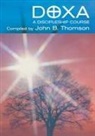 John Thomson, John B. Thomson - Doxa: A Discipleship Course