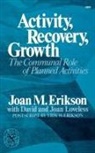 Joan M. Erikson, Joan Mowat Erikson - Activity, Recovery, Growth