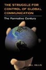Jill Hills - The Struggle for Control of Global Communication